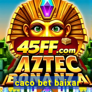 caco bet baixar